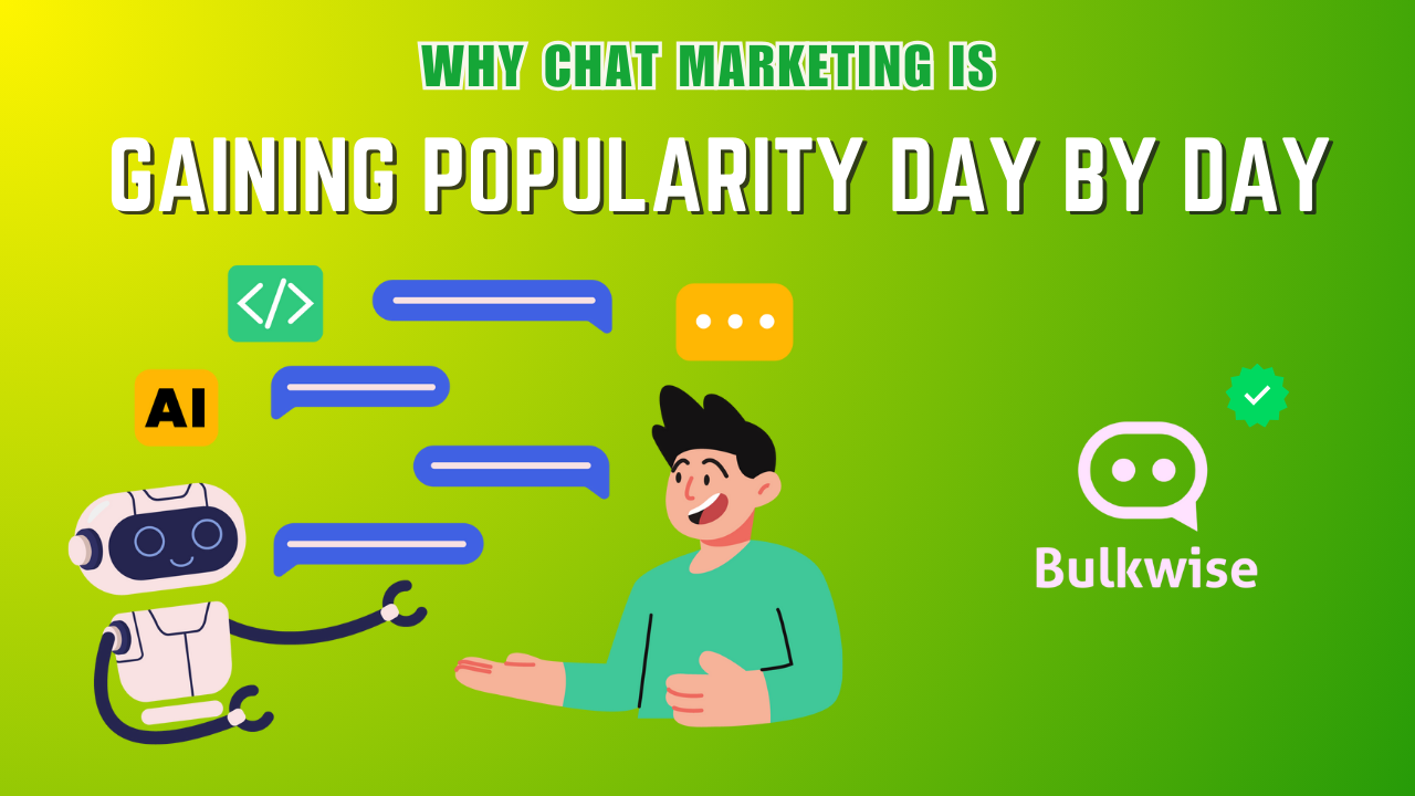 Why Chat Marketing is Gaining Popularity Day by Day