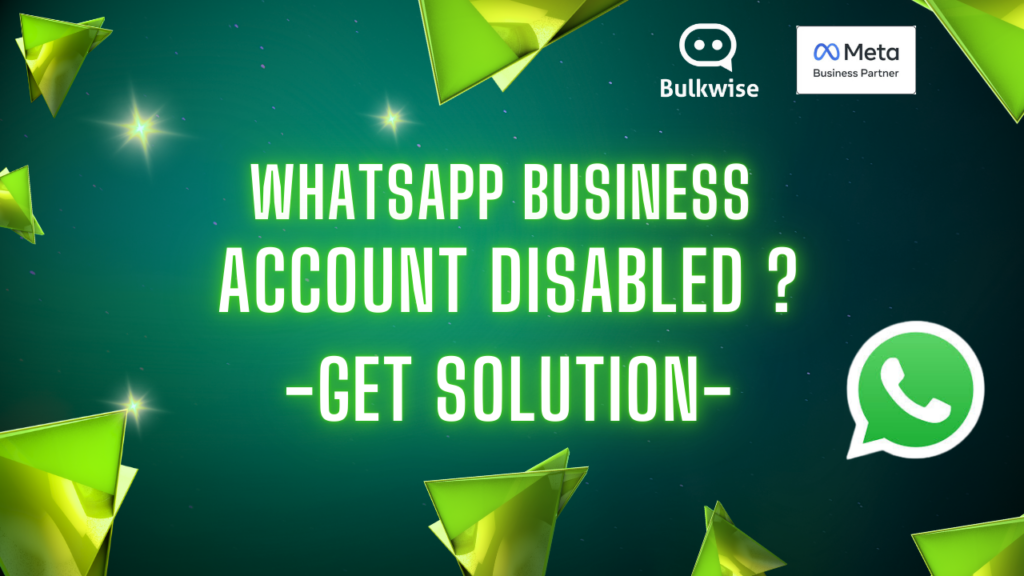 WhatsApp Business Account has been disabled – Solution.